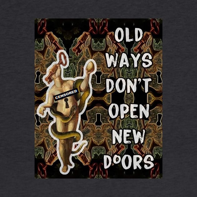 Old Ways Don't Open New Doors by The AEGIS Alliance